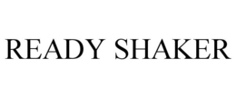 READY SHAKER trademark
