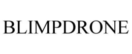 BLIMPDRONE trademark