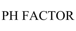 PH FACTOR trademark