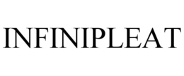 INFINIPLEAT trademark
