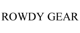 ROWDY GEAR trademark