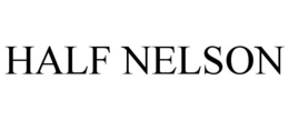 HALF NELSON trademark