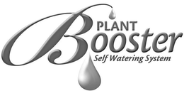 PLANT BOOSTER SELF WATERING SYSTEM trademark