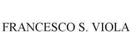 FRANCESCO S. VIOLA trademark