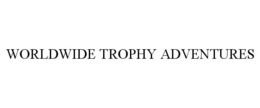 WORLDWIDE TROPHY ADVENTURES trademark