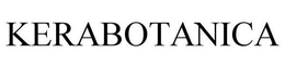 KERABOTANICA trademark