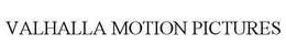 VALHALLA MOTION PICTURES trademark