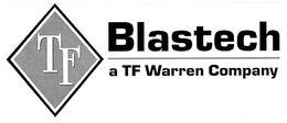 TF BLASTECH A TF WARREN COMPANY trademark