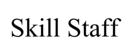 SKILL STAFF trademark