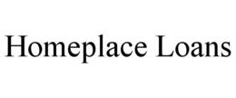 HOMEPLACE LOANS trademark