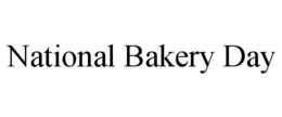 NATIONAL BAKERY DAY trademark