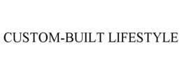 CUSTOM-BUILT LIFESTYLE trademark