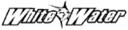 WHITE WATER trademark