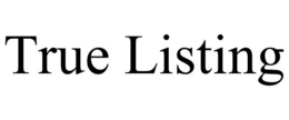 TRUE LISTING trademark