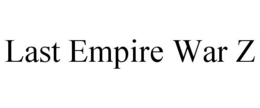 LAST EMPIRE WAR Z trademark