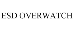 ESD OVERWATCH trademark