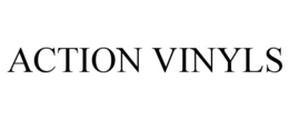 ACTION VINYLS trademark