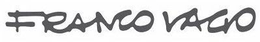 FRANCO VAGO trademark