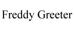 FREDDY GREETER trademark