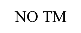 NO TM trademark