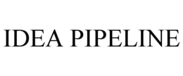 IDEA PIPELINE trademark