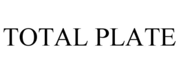 TOTAL PLATE trademark