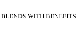 BLENDS WITH BENEFITS trademark