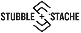 STUBBLE + 'STACHE SS trademark