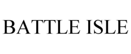 BATTLE ISLE trademark