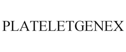 PLATELETGENEX trademark