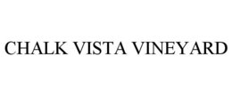 CHALK VISTA VINEYARD trademark