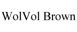 WOLVOL BROWN trademark