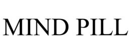 MIND-PILL trademark