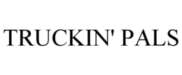 TRUCKIN' PALS trademark