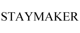 STAYMAKER trademark