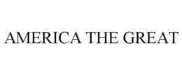 AMERICA THE GREAT trademark