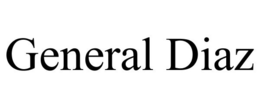 GENERAL DIAZ trademark