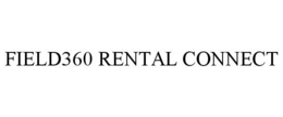 FIELD360 RENTAL CONNECT trademark
