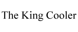 THE KING COOLER trademark