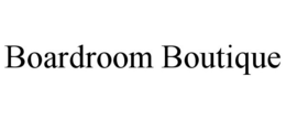 BOARDROOM BOUTIQUE trademark
