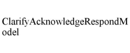 CLARIFYACKNOWLEDGERESPONDMODEL trademark