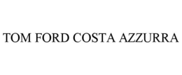 TOM FORD COSTA AZZURRA trademark