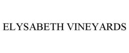 ELYSABETH VINEYARDS trademark