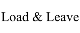 LOAD & LEAVE trademark