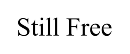 STILL FREE trademark