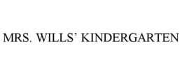 MRS. WILLS' KINDERGARTEN trademark