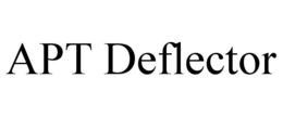 APT DEFLECTOR trademark