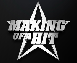MAKING OF A HIT trademark