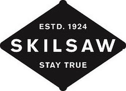 ESTD. 1924 SKILSAW STAY TRUE trademark
