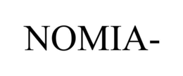 NOMIA- trademark